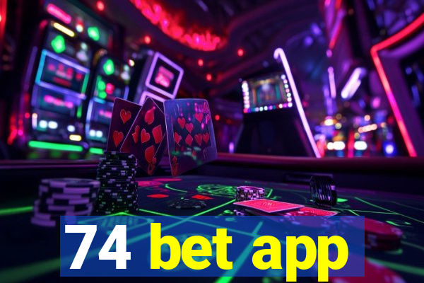 74 bet app